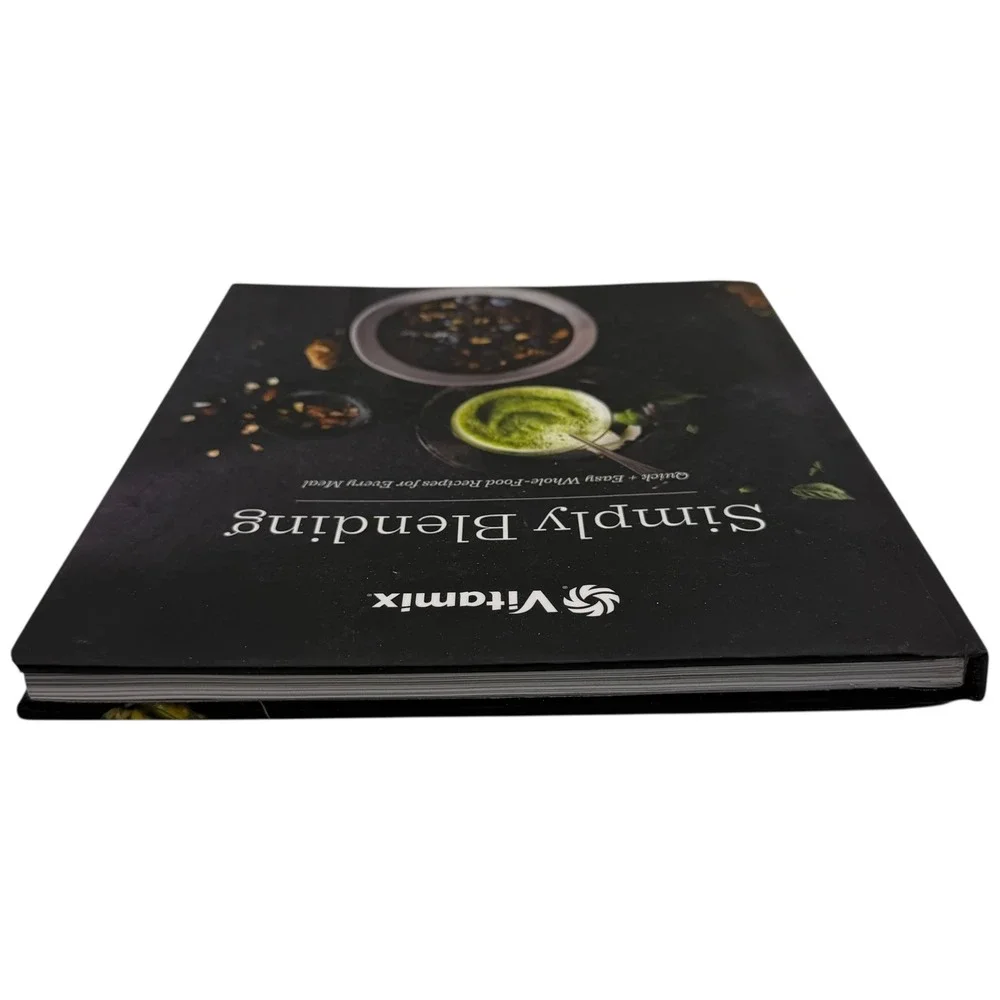 Vitamix Simply Blending Cookbook Quick Easy Whole Food Recipes Excellent